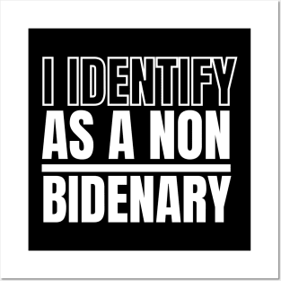 I identify as non Bidenary (v18) Posters and Art